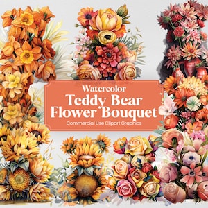 Könnte beinhalten: Aquarell-Illustrationen verschiedener Blumensträuße in Orange-, Gelb-, Rot- und Rosatönen. Die Sträuße beinhalten Sonnenblumen, Rosen und andere Blumen. Der Text "Watercolor Teddy Bear Flower Bouquet Commercial Use Clipart Graphics" ist auf einem pfirsichfarbenen Banner dargestellt.