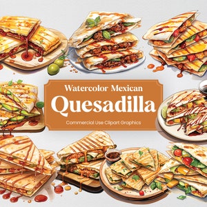Puede incluir: Ilustraciones de acuarela de varias Quesadillas mexicanas. Las ilustraciones presentan diferentes rellenos y coberturas, que incluyen aguacate, queso y salsa. El texto "Watercolor Mexican Quesadilla" y "Commercial Use Clipart Graphics" se muestra en una pancarta.