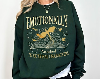 Emotionally Attached To Fictional Characters SweatShirt, Fourth Wing Dragon Rider Shirt, Funny Reading Shirt, Book Lover T-Shirt PSA019