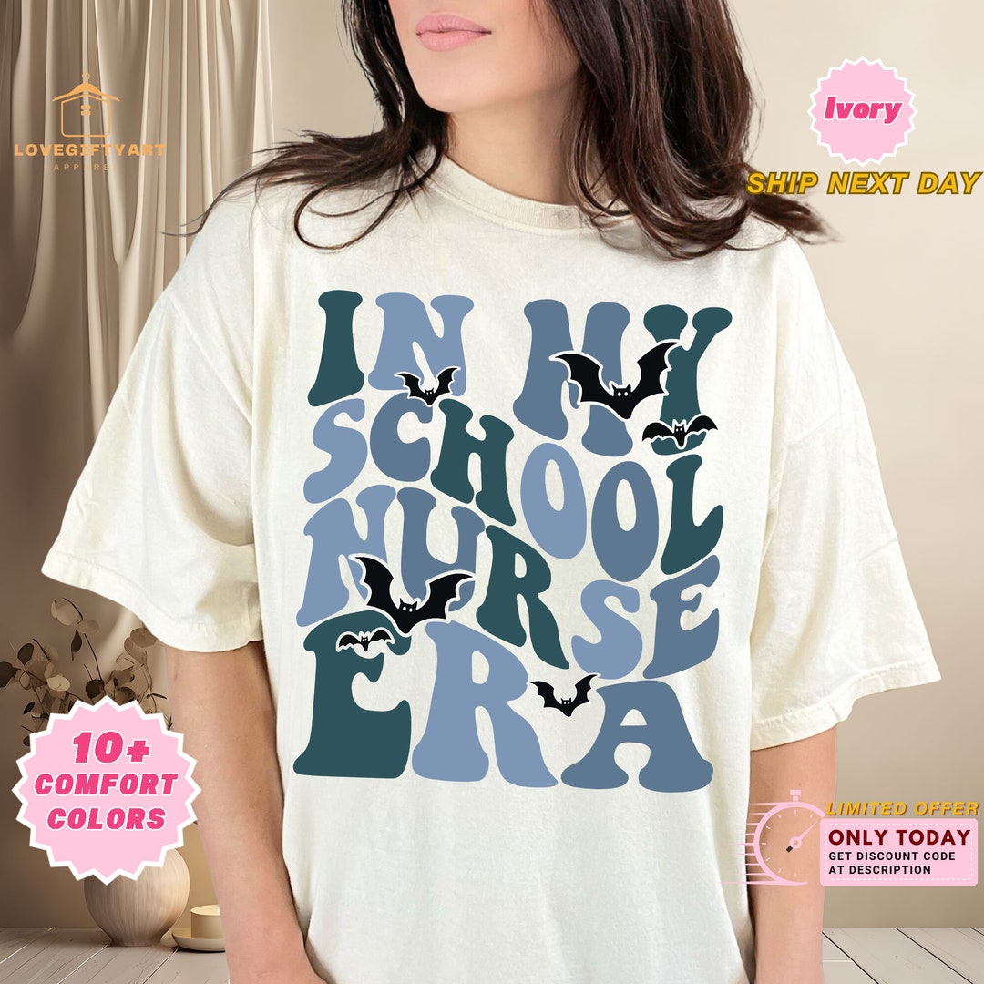 Comfort Colors in My School Nurse Era Shirt Retro Nurse Etsy
