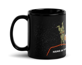 Hang In There Mug