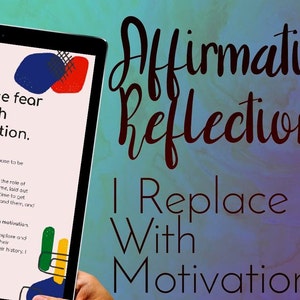 Puede incluir: Una tableta digital que muestra una reflexión de afirmación con el texto "Reemplazo el miedo con la motivación." El fondo es un diseño abstracto colorido con formas rojas, amarillas, azules y verdes.