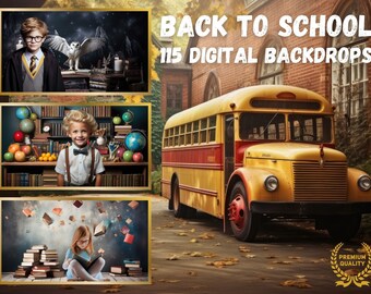 May include: A set of 115 digital backdrops for school-themed photos. The backdrops feature a yellow school bus, a library with bookshelves, and a scene with books and a girl reading. The text "Back to School" and "115 Digital Backdrops" is displayed on a brick wall.