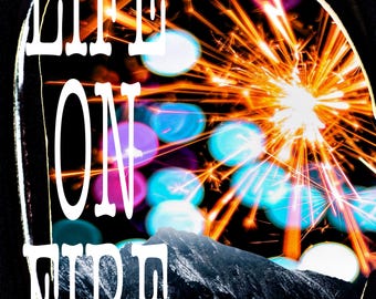 Poster Art | Life On Fire