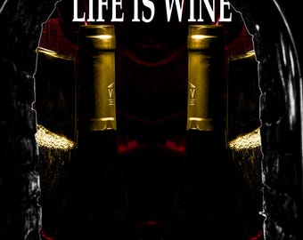 Poster Art | Life Is Wine