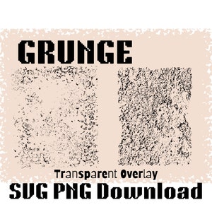 Puede incluir: Un gráfico digital con la palabra "GRUNGE" en letras negras en negrita en la parte superior. Debajo, dos rectángulos texturizados y el texto "Transparent Overlay" y "SVG PNG Download" en negro.