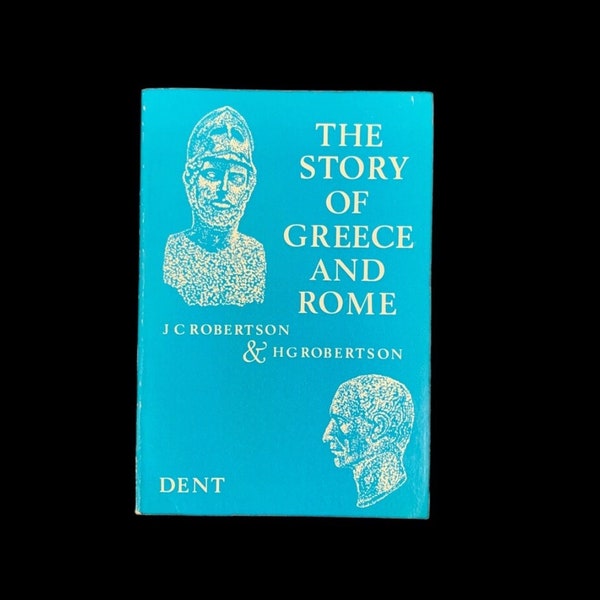 The Story of Greece and Rome by JC Robertson & HG Robertson - Rare Book - Published 1973 - Free Shipping