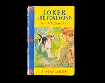 Joker the Foxhound by Judith M. Berrisford - A Star Book - 1953 - University of London Press - Free Shipping