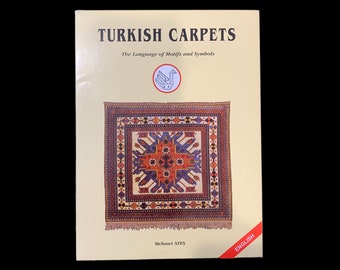 Tapis turcs - La langue des motifs et des symboles par Mehmet Ates - Publié en 1995 - Livraison gratuite
