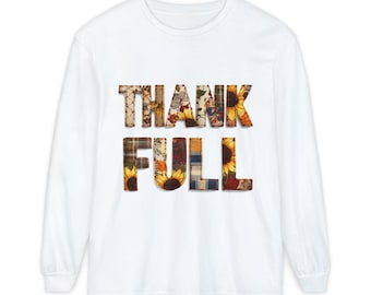 Thank Full Fall Seasonal Plaid Patchwork Thanksgiving Unisex Garment-dyed Long Sleeve T-Shirt