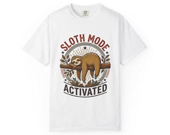 Sloth Mode Activated Shirt, Funny Lazy Sloth Tee, Comfort Colors Nap Lover Gift