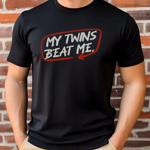 Funny Twin Dad Shirt, Gift for Twin Dad, 1st Father&#39;s Day Tee, Twin Daddy T-shirt, Dad of Multiples, Birthday Gift for Dad of Twins, New Dad