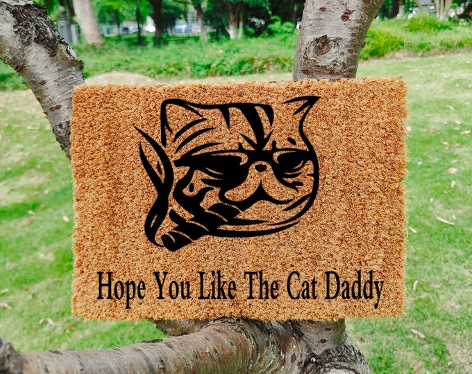 Hope You Like The Cat Daddy, Personalized Custom Doormat, Personalized Gift, Painted Doormat For Housewarming Gift