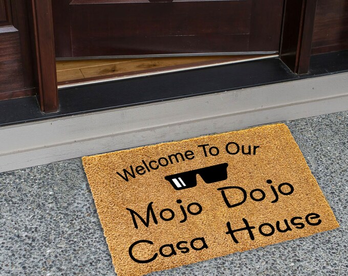 Welcome To Our Mojo Dojo Casa Hous Doormat, playhouse doormat, Mini Doormat, Small Doormat ,Small Welcome Mat, Skinny Doormat, Kids doormat