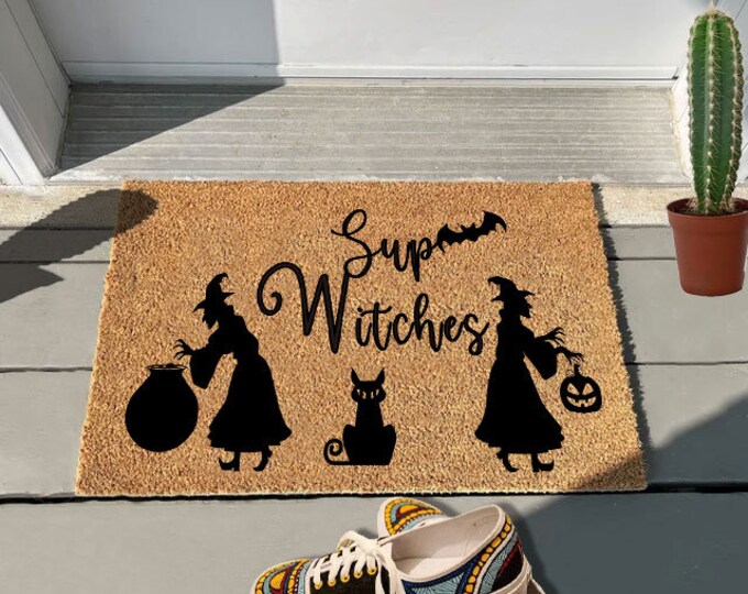Sup Witches Doormat, Funny Doormat Gift, Personality Doormat, Custom Doormat, New House Gift Doormat