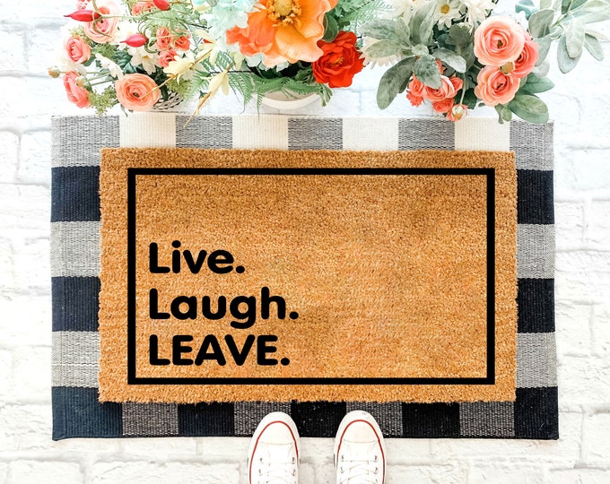 Live Laugh Leave Doormat, New Home Gift, Funny Couple Gifts, Funny Welcome Mat, Custom Door Mat, Funny Doormats, Housewarming Gift
