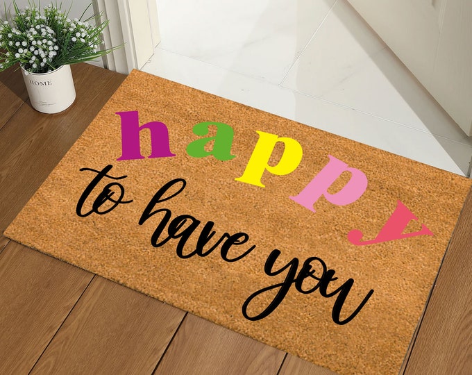 Happy To Have You Doormat, Personalized Home Decor, Custom Shop Logo Mat, Personalized Gift, Custom Door Mat For Front Door