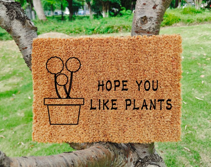 Hope You Like Plants Doormat, Spring Doormat, Welcome Mat, Custom Door Mat For Front Door, Painted Doormat For Housewarming Gift