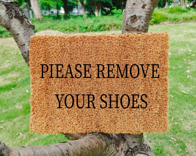 Please Remove Your Shoes Doormat, Outdoor Doormat, Custom Coir Door Mat, Funny Welcome Mat,Housewarming Gift Doormat