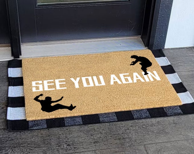 See You Again Doormat, Housewarming Gift Doormat, Outdoor Doormat, Custom Coir Door Mat, Funny Welcome Mat