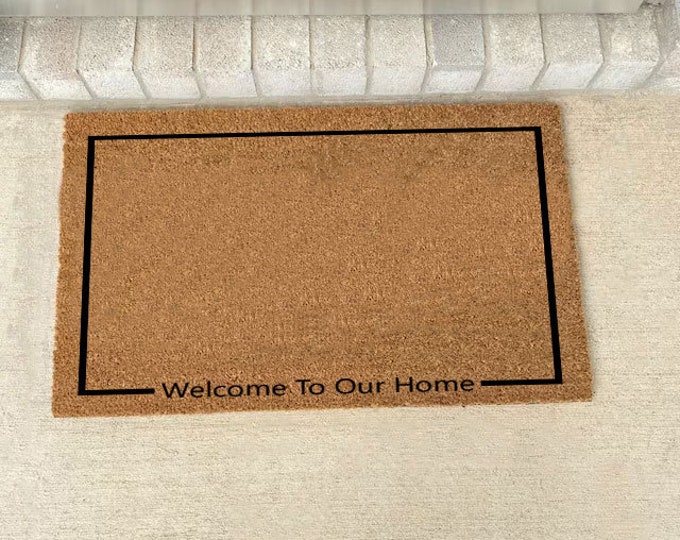 Welcome To Our Home Doormat, Welcome Door Mat, Funny Doormat, Wedding Gift, Housewarming Gift, Home Doormat