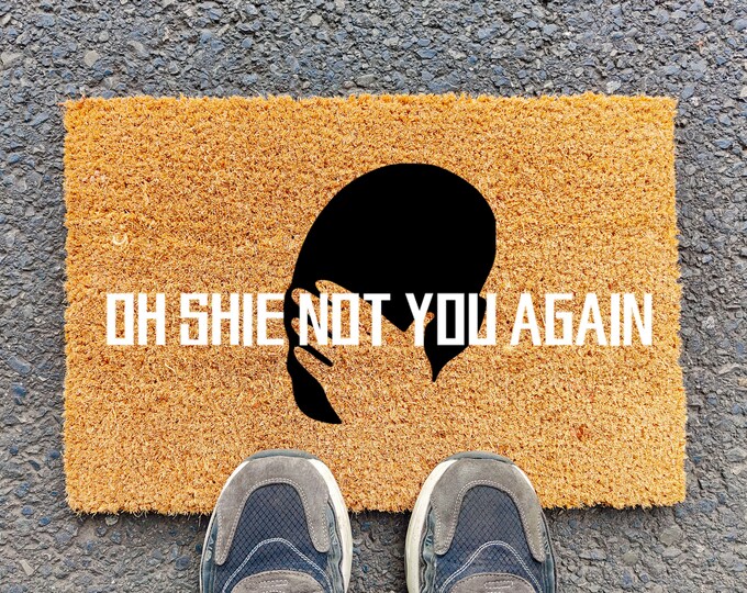 Oh Shie Not You Again Doormat, Funny Doormat, Smiling Face, Cute Door Mat, Modern Welcome Mat, Simple Doormat Outdoor