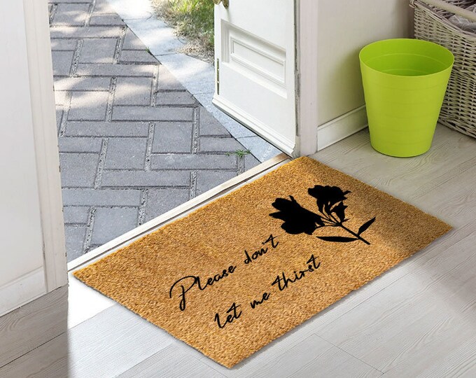Please Don't Make Me Thirsty Doormat, Grandparents Gift, Mothers Day Gift, Housewarming Gift, Personalized Doormat, Custom Doormat