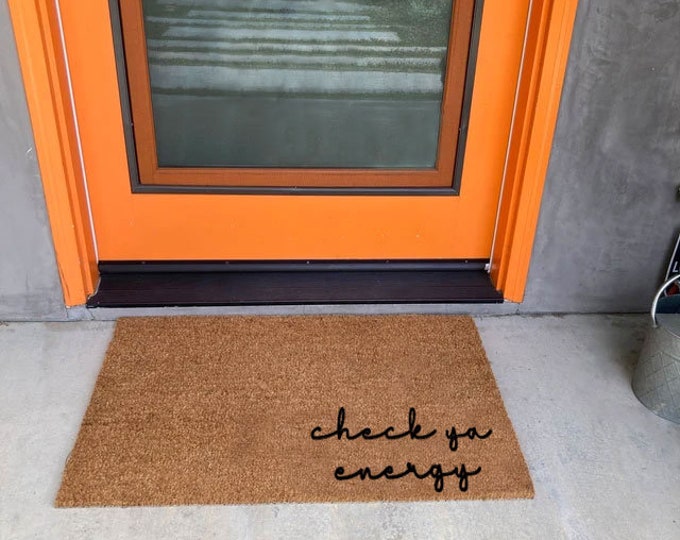 Check Ya Energy Doormat, Welcome Doormat, Customized Gift, Custom Door Mat For Front Door, Personalized Doormat, Coir Doormat