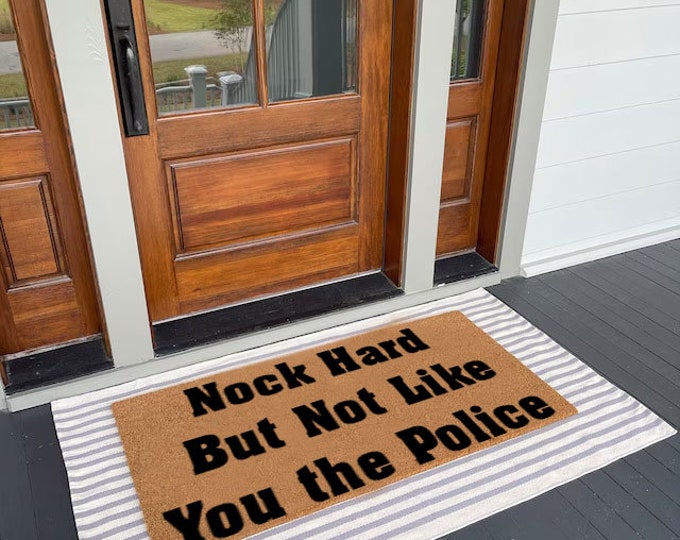 Nock Hard But Not Like You the Police Doormat, Housewarming Gift Doormat, Outdoor Doormat, Custom Coir Door Mat, Funny Welcome Mat