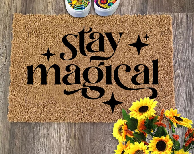 Stay Magical Doormat, Personalized Custom Doormat, Personalized Gift, Painted Doormat For Housewarming Gift