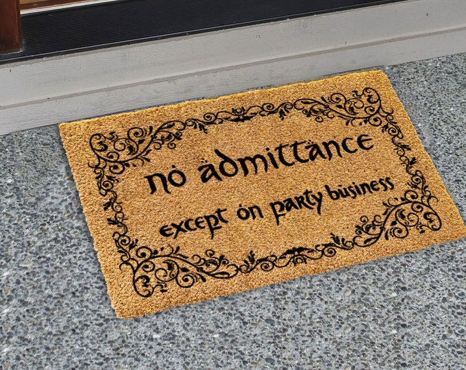 No Admittance Except on Party Business Doormat, Custom Door Mat For Front Door, Personalized Custom Doormat