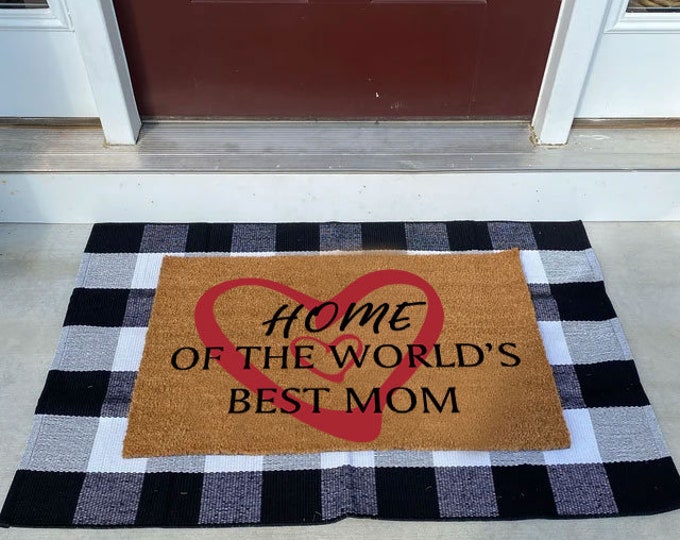 Home Of The World’s Best Mom Doormat, Personalized Custom Doormat, Personalized Gift, Painted Doormat For Housewarming Gift