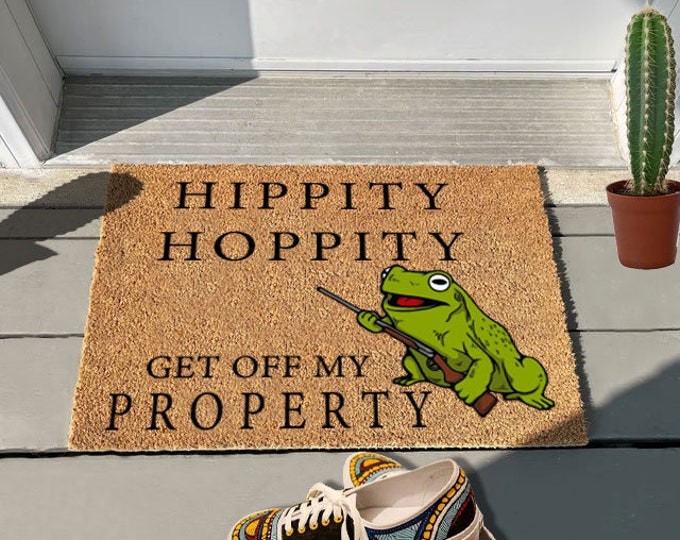 Hippity Hoppity Get Off My Property, Personalized Custom Doormat, Personalized Gift, Custom Doormat For Housewarming Gift