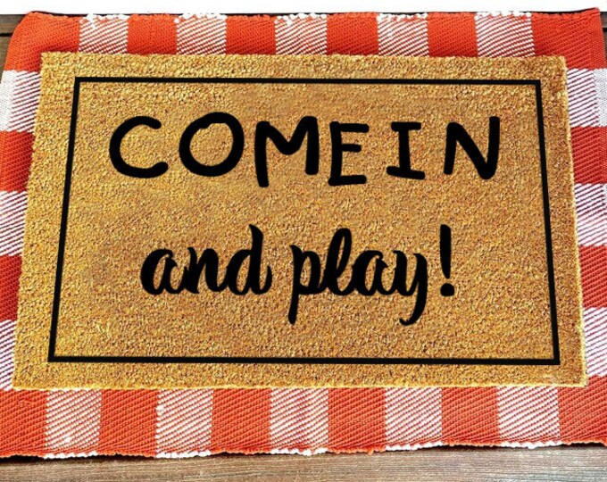 Come In And Play Doormat, playhouse doormat, Mini Doormat, Small Doormat ,Small Welcome Mat, Skinny Doormat, Kids doormat, Nickel Designs