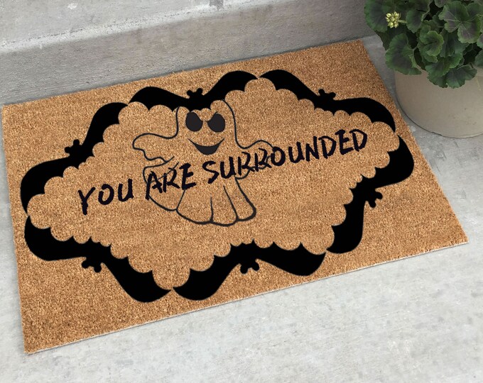 You Are Surrounded Doormat, Custom Doormat, Halloween Doormat, Outdoor Welcome Mat, Welcome Mat, Housewarming Gift, Personalized Doormat