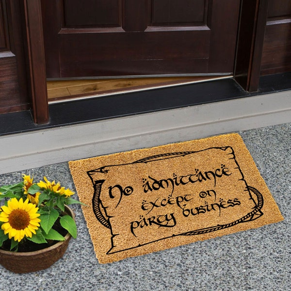 No Admittance Except On Party Business, Custom Door Mat For Front Door, Personalized Custom Doormat, Housewarming Gift, Welcome Doormat