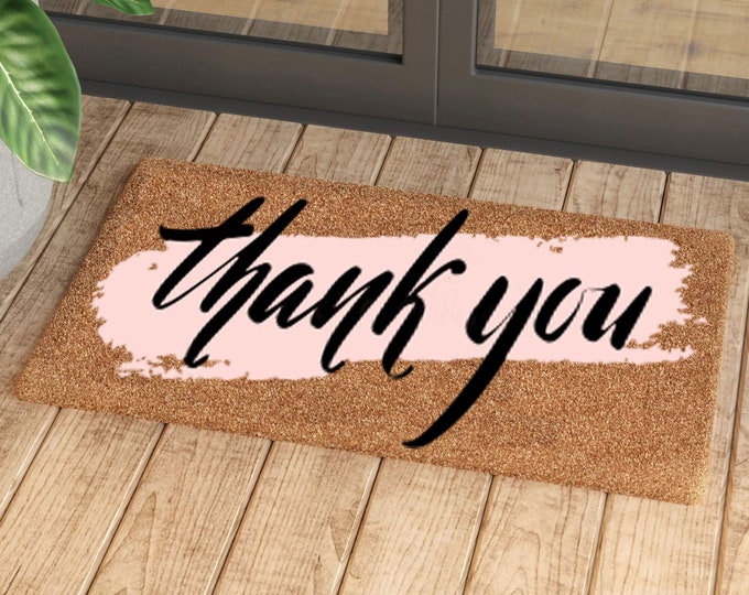 Thank You Doormat, Closing Gift, Funny Door Mat, New Home Gift, Wedding Gift, Custom Door Mat, Hello Doormat, Custom Doormat