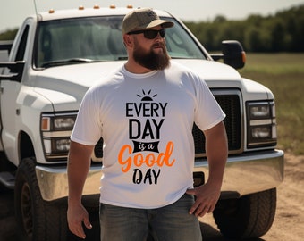 Everyday Is A Good Day Unisex T-shirt, Sunshine State Of Mind, Optimism Apparel, Good Vibes Only, Positive Outlook Wear, Radiate Happily Tee
