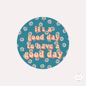 Good Day Sticker | Nurse Sticker, Positive Sticker, Happy Sticker, Stickers for Nurses, Gift for Nurse, Nursing Student Sticker, ICU Nurse