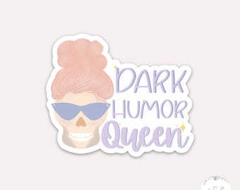 Funny Nurse Sticker | Dark Humor Queen, Nursing Sticker, Critical Care Nurse, Healthcare, Medical Sticker, Hospital, Waterproof