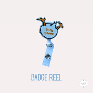 Badge Reel, Nurse Badge Reel, Silly Goose Badge Reel, Badge Holder, Nursing Badge Holder, Nurse Badge Reel, Nurses Gift, Funny Badge Reel