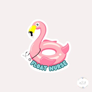 Nurse Sticker | Float Nurse, Nursing Sticker, Stickers for Nurses, Healthcare Sticker, Nursing Joke Sticker, Nurse Sticker, Waterproof