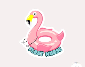 Nurse Sticker | Float Nurse, Nursing Sticker, Stickers for Nurses, Healthcare Sticker, Nursing Joke Sticker, Nurse Sticker, Waterproof