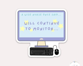 Nurse Sticker | Funny Nursing Sticker, Nursing Sticker, Stickers for Nurses, Nursing Joke Sticker, Nurse Sticker, Waterproof, Vinyl Sticker