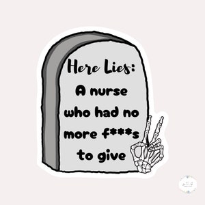 Nurse Sticker | Funny Nurse Sticker, Stickers for Nurses, Gift for Nurse, Nursing Student Sticker, ICU Nurse Sticker, Healthcare Stickers