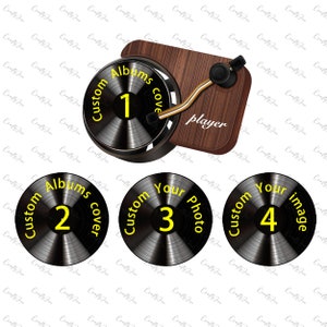 May include: A wooden and black record player with the word "player" in white. Four vinyl records are displayed, each with the words "Custom Albums cover", "Custom Your Photo", and "Custom Your image".