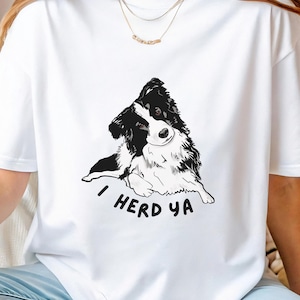 Border Collie Shirt - Funny Quote Unisex T-Shirt - Dog Dad Tee - Dog Mom Top - Gift for Border Collie Lover - Fathers Day Gift
