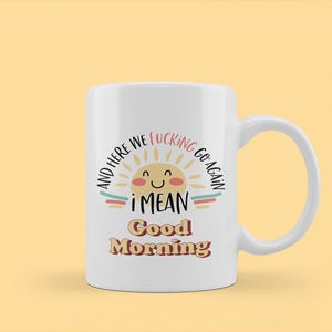 Good morning Coffee Cup, Rise and shine coffee cup mug, funny office mug gift for colleagues