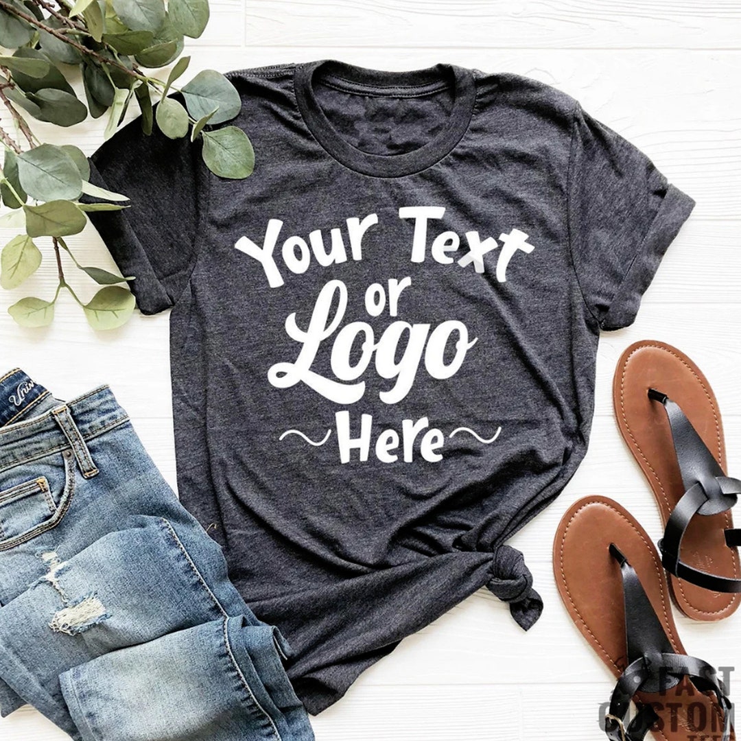 Your Text Here Shirt Custom Text Shirt Custom Gift Your - Etsy