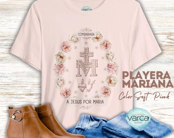 Camiseta Medalla Milagrosa - Un Regalo Especial para Mamá, Consagrada a Jesús por María. Lleva contigo la protección y el amor de María